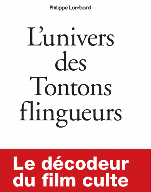 "L'Univers des Tontons flingueurs" Couverture-tontons-first-2