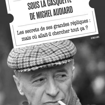 Sous la casquette de Michel Audiard